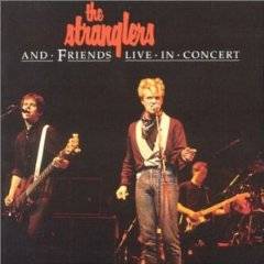 The Stranglers : The Stranglers And Friends Live In Concert